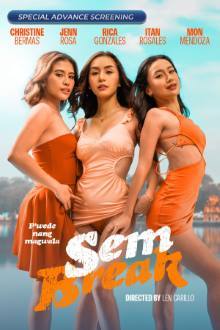 Sem Break (2025) Full HD Filipino Movie