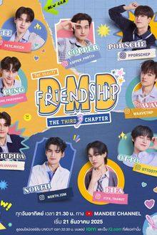 DMD Friendship Reality, the Third Chapter (2025) Ep 6 Eng Sub